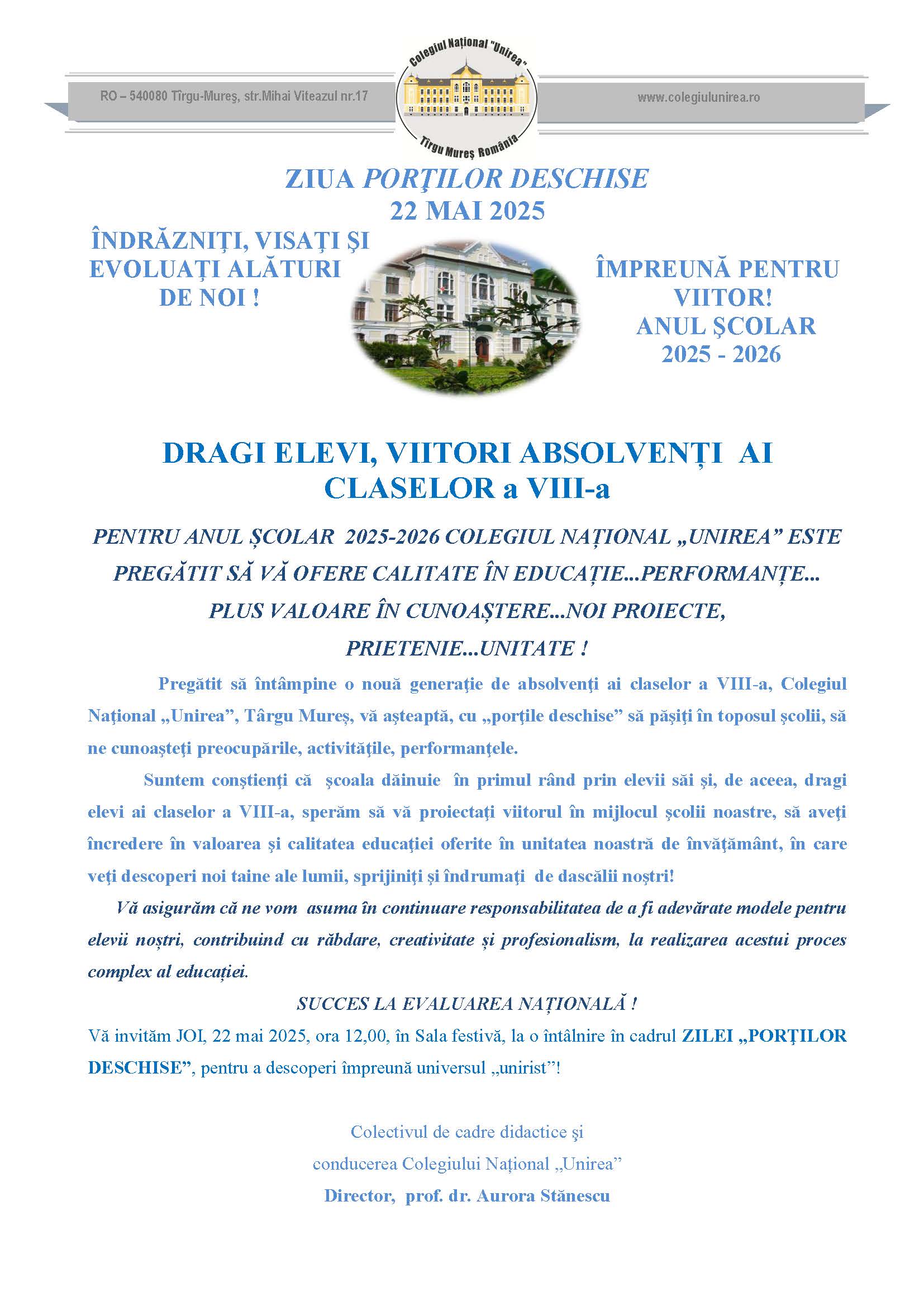 Cu fiecare generație care se pregătește să deschidă un nou ciclu de învățământ consolidăm traseul educațional al Colegiului Național „Unirea”, asigurând continuitatea şi pregătind viitorul!