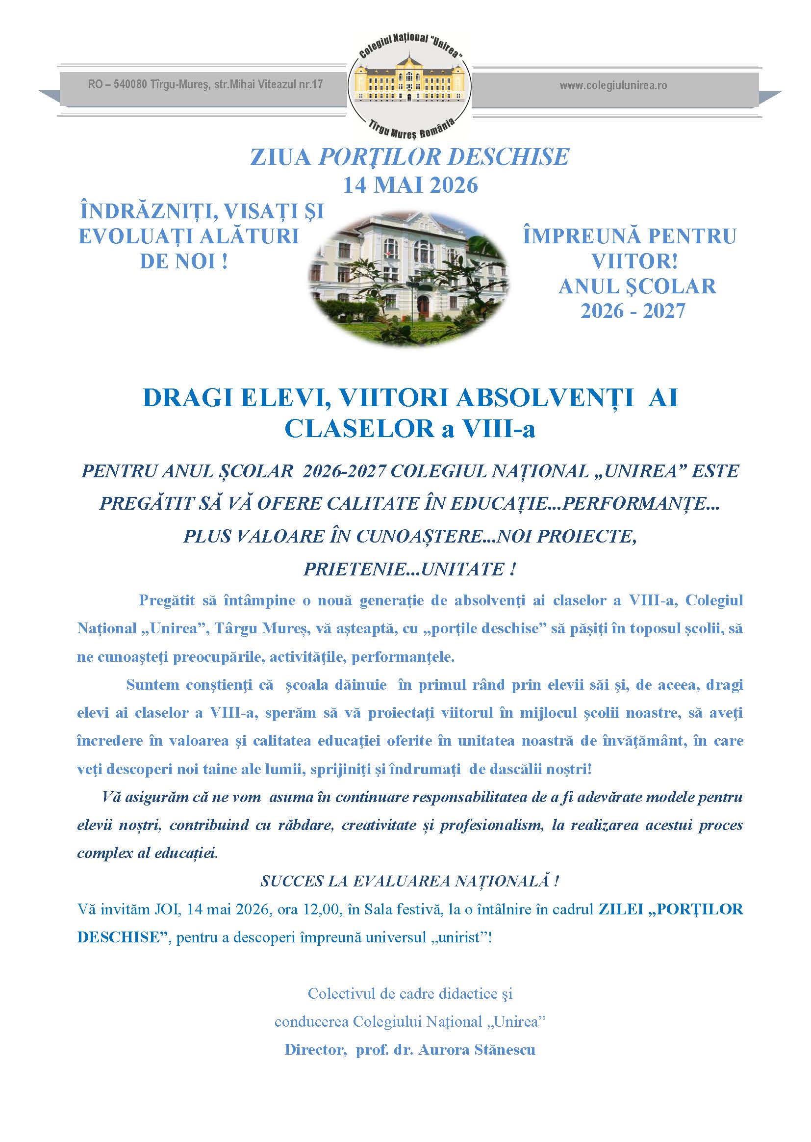 Cu fiecare generație care se pregătește să deschidă un nou ciclu de învățământ consolidăm traseul educațional al Colegiului Național „Unirea”, asigurând continuitatea şi pregătind viitorul!